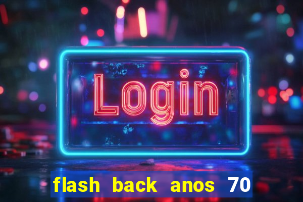 flash back anos 70 80 90 internacional download